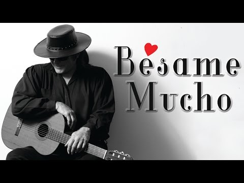 Bésame Mucho - Spanish Guitar
