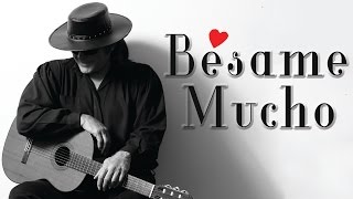 Bésame Mucho - Esteban