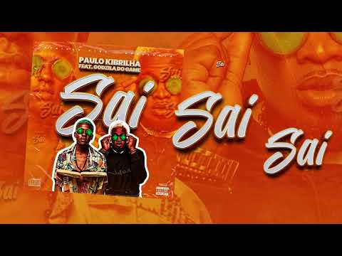 Paulo Kibrilha Feat. Godzila do Game - Sai (Vídeo Lyric)