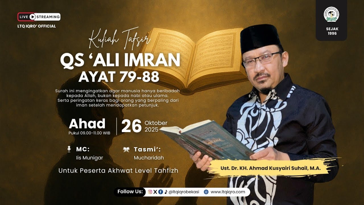 TAFSIR QS. ALI IMRAN AYAT 79 - 88 BERSAMA UST. Dr. KH. A. KUSYAIRI SUHAIL, M.A.