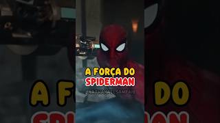 A FORÇA DO HOMEM-ARANHA #homemaranhaumnovodia #spiderman #homemaranha #ironman #shorts