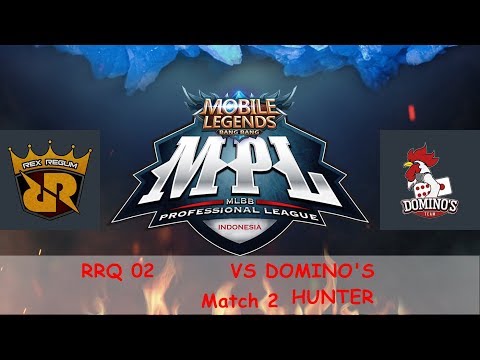 RRQ VS DOMINO'S HUNTER MPL Mobile Legend Profesional League Minggu 2 Hari 1 Match 2