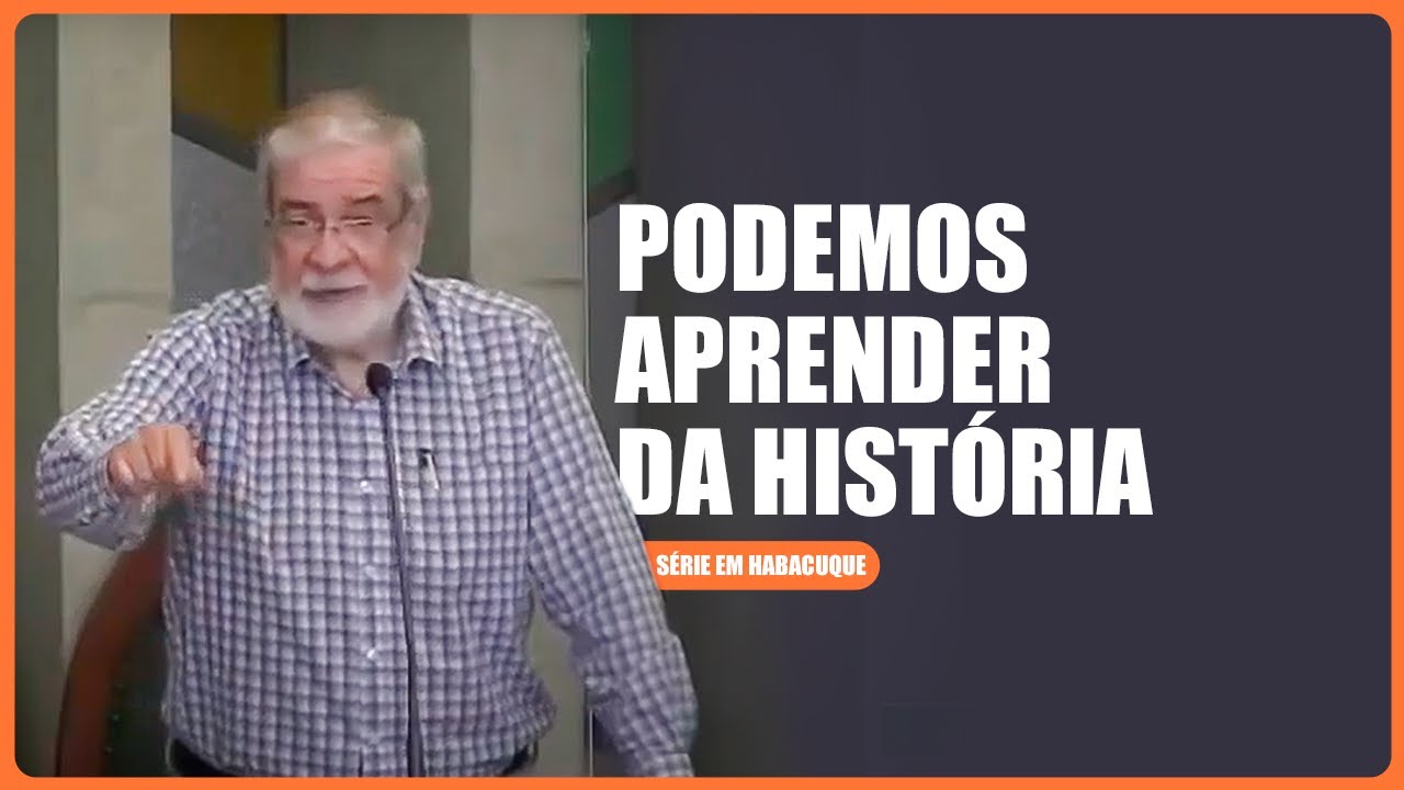 7. Podemos aprender da história (Hc 3:3-15)