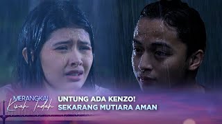 Download lagu Tanpa Ragu, Kenzo Lawan Begal yang Serang Mutiara! | Merangkai Kisah Indah - Episode 108 mp3