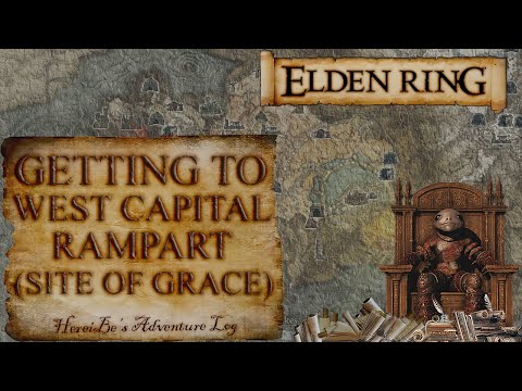 Getting to West Capital Rampart Site of Grace | Elden Ring