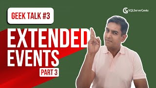 SQLMaestros Geek Talk #3 on Implementing SQL Server Extended Events by Amit Bansal