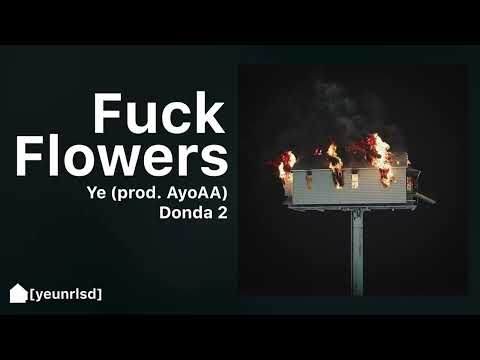 Kanye West - F*ck Flowers (prod. AyoAA) | DONDA 2