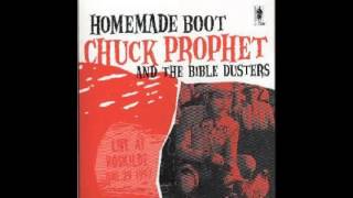 Chuck Prophet  -  &quot;Homemade Blood&quot;