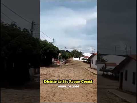 DISTRITO DE SÃO ROQUE, CROATÁ, CEARÁ 🇧🇷