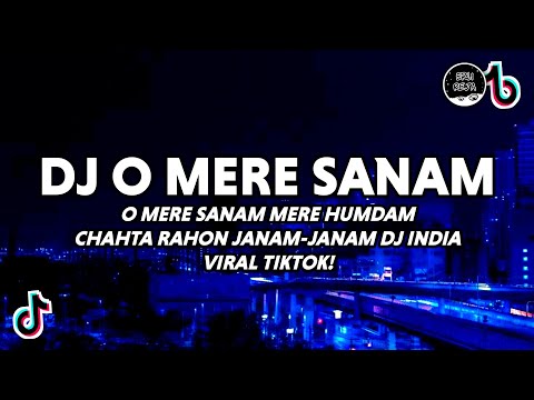 DJ O Mere Sanam Viral Tiktok Full Bass 2023