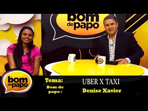 Programa Bom de Papo 08/03/2017 - Denise Xavier UBER