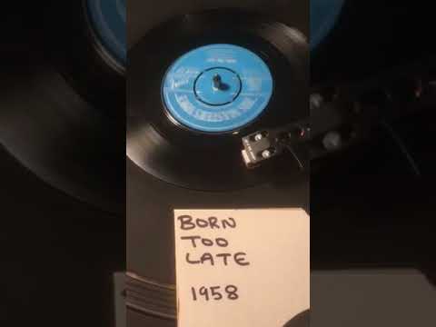 Poni -Tails - Born Too Late From 1958 (Vinyl 45 ) .