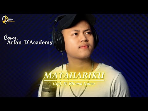 MATAHARIKU Cipt. H. Rhoma Irama || Cover By Arfan D'Academy
