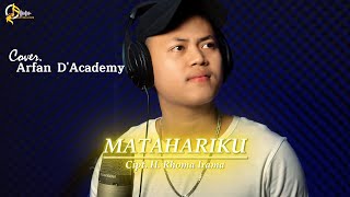 Download lagu MATAHARIKU Cipt. H. Rhoma Irama || Cover By Arfan D'Academy mp3