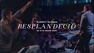 Resplandeció!