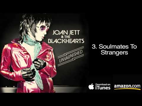 3. Soulmates To Strangers - Joan Jett & The Blackhearts