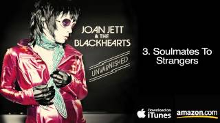 3. Soulmates To Strangers - Joan Jett &amp; The Blackhearts