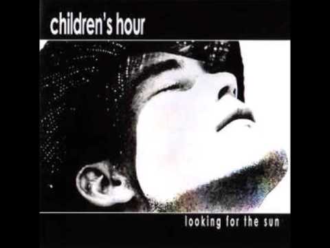 Children's Hour - Looking For The Sun (Full Album)