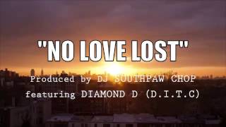 " NO LOVE LOST " [TRAILER 2] SOUTHPAW CHOP feat. DIAMOND D(D.I.T.C)