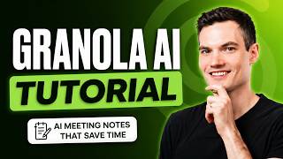 How to Use Granola AI (Beginner Tutorial)