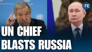 UN Chief Issues Strong Warning Over Civilian Deaths In Ukraine | WORLD NEWS | | United Nations