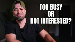 Is He Too Busy? or Uninterested? | DatingbyLion