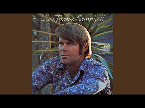 She Thinks I Still Care - Glen Campbell