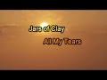 All My Tears - Jars of Clay (lyrics on screen) HD