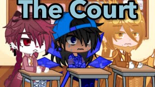 The Court // Gacha Club Series