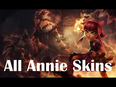 All Annie Skins 2017 (League of Legends)