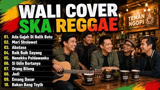 Download lagu Wali Cover Ska Reggae: Ada Gajah Di Balik Batu, Baik Baik Sayang & Hits Lainnya mp3