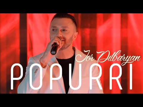 Jor Dilbaryan - POPURRI