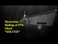 PNS Ghazi, Mysterious sinking of PNS Ghazi solved part 1