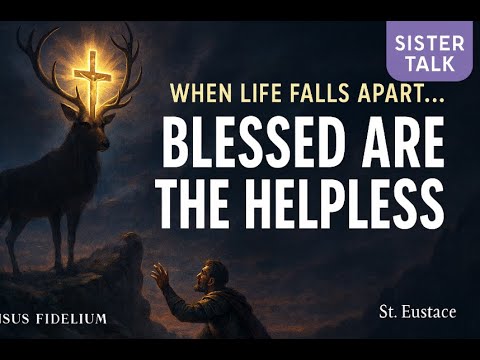 Discussion entre sœurs : Heureux les pauvres – L’histoire de saint Eustache et le don de la souff...