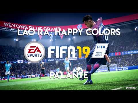 Lao Ra, Happy Colors - Pa'lante (FIFA 19 Soundtrack)