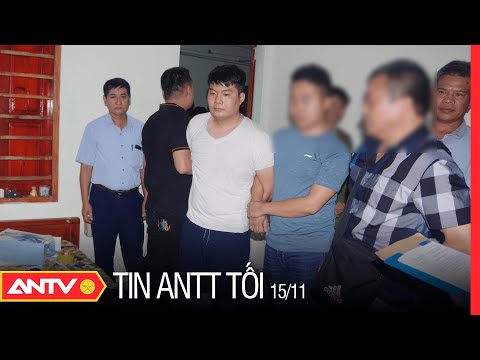 , title : 'Tin an ninh trật tự nóng mới nhất 24h tối 15/11/2022 | Tin tức thời sự Việt Nam mới nhất | ANTV'
