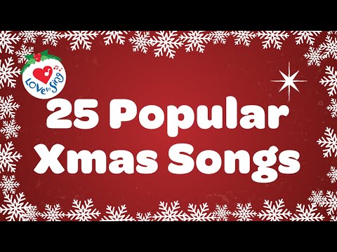 25 popular Xmas Songs with Lyrics to Sing Along