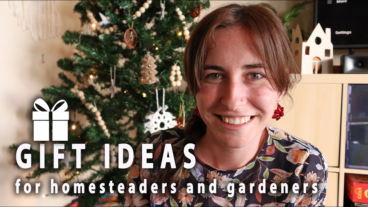 Gift Ideas for Gardeners and Homesteaders | Christmas Collaboration