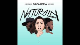 DJ Carisma feat. BJ The Chicago Kid & Casey Veggies - "Naturally" OFFICIAL VERSION