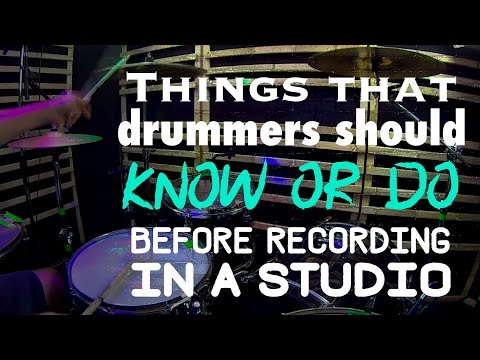 Things That Drummers Should KNOW or DO Before Recording In A Studio