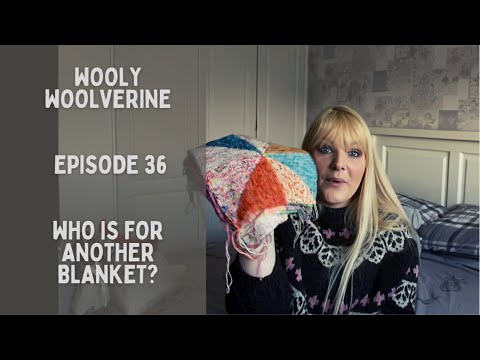 Wooly Woolverine Podcast - Episode 36 - Who is for another Blanket?!
