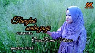 Download lagu lagu kerinci# Tiungkai seribu janji #cipt.ponika#cover by.Remvi fitriani#arr .zetra mirza mp3