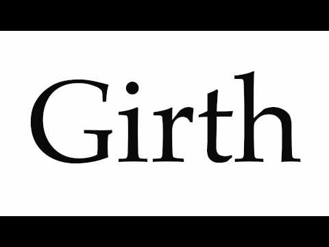 How to Pronounce Girth