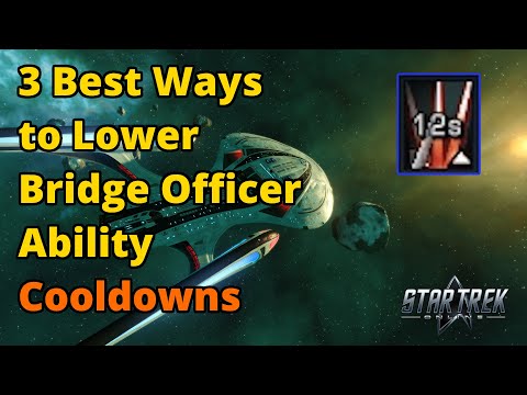 3 Best Ways to Lower Bridge Officer Ability Cooldowns | Star Trek Online