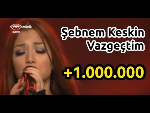 Şebnem Keskin - Vazgeçtim (TRT Müzik/Anılarınla Gel)