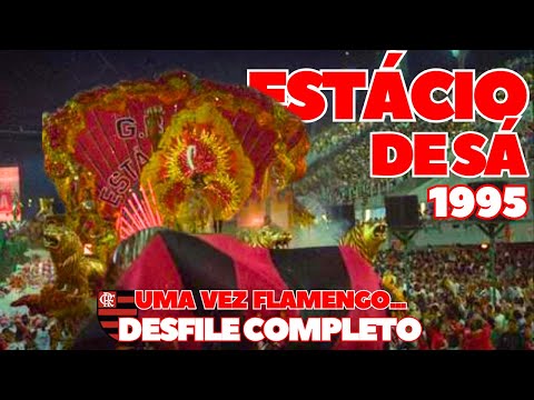 Estácio de Sá- Parade 1995- Once Flamengo- Full Parade