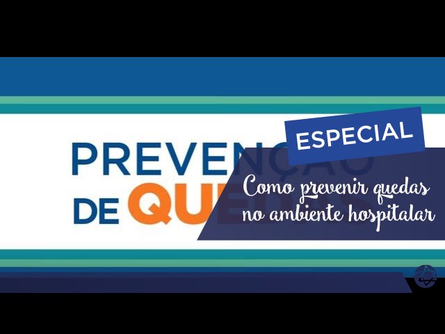 Como prevenir quedas no ambiente hospitalar