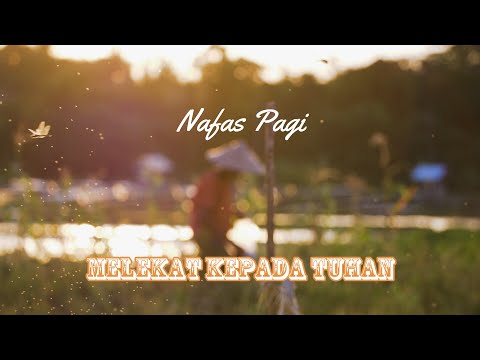 Saat Teduh - Doa Pagi  II  Mazmur 63:1-5  II  Melekat Kepada Tuhan