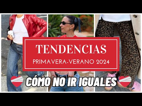 ¿No estamos cansadas? Tendencias de moda primavera verano 2024 – Como no ser igual a las demás