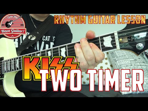 Two Timer by KISS|Rhythm Guitar Lesson w Tabs